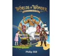 Philip Hill Worlds of Wonder (Tascabile)