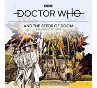Philip Hinchcliffe Doctor Who and the Seeds of Doom (CD)