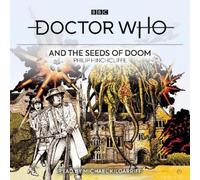 Philip Hinchcliffe Doctor Who and the Seeds of Doom (CD)