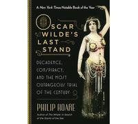Philip Hoare Oscar Wilde's Last Stand (Tascabile)
