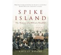 Philip Hoare Spike Island (Tascabile)