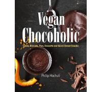 Philip Hochuli Vegan Chocoholic (Copertina rigida)