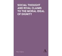 Philip Hodgkiss Social Thought and Rival Claims to the Moral (Copertina rigida)