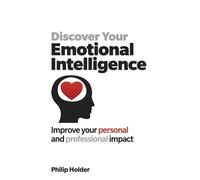 Philip Holder Discover Your Emotional Intelligence (Tascabile)