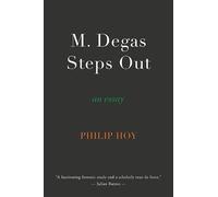Philip Hoy M. Degas Steps Out (Copertina rigida)