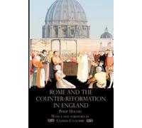 Philip Hughes Rome and the Counter-Reformation in England (Tascabile)