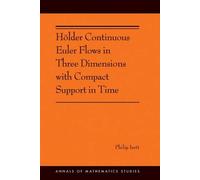 Philip Isett Hölder Continuous Euler Flows in Three Dimensions with (Tascabile)