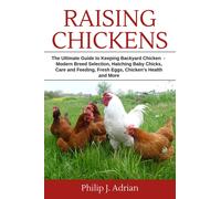 Philip J Adrian Raising Chickens (Tascabile)