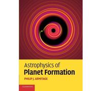 Philip J. Armitage Astrophysics of Planet Formation (Tascabile)