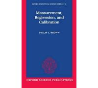 Philip J. Brown Measurement, Regression, and Calibration (Copertina rigida)