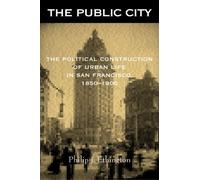 Philip J. Ethington The Public City (Tascabile)