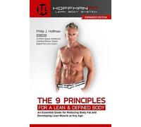 Philip J Hoffman The 9 Principles for a Lean & Defined Body (Tascabile)
