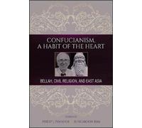 Philip J. Ivanhoe Confucianism, A Habit of the Heart (Copertina rigida)