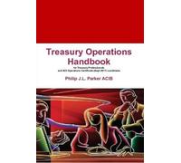 Philip J L Parker Treasury Operations Handbook (Tascabile)