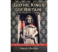 Philip J. Potter Gothic Kings of Britain (Tascabile)