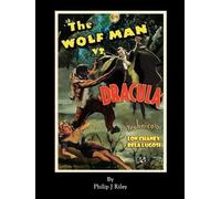 Philip J Riley WOLFMAN VS. DRACULA - An Alternate History for Classi (Tascabile)