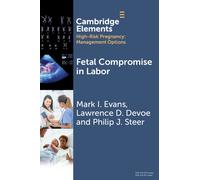 Philip J. Steer Mark I. Evans Lawrence D. De Fetal Compromise in La (Tascabile)