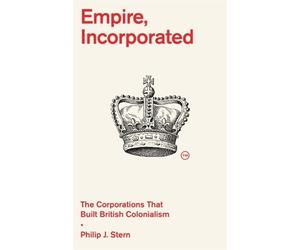 Philip J. Stern Empire, Incorporated (Copertina rigida)