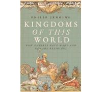 Philip Jenkins Kingdoms of This World (Copertina rigida)
