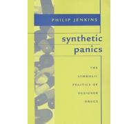 Philip Jenkins Synthetic Panics (Tascabile)