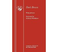Philip Johnson Dark Brown (Tascabile) Acting Edition
