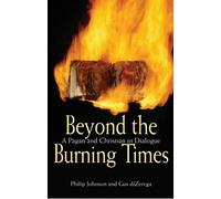 Philip Johnson Gus diZerega Beyond the Burning Times (Tascabile)