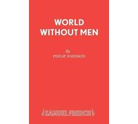 Philip Johnson World without Men (Tascabile) Acting Edition