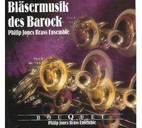 Philip Jones Brass Ensemble - Barocke Bläsermusik