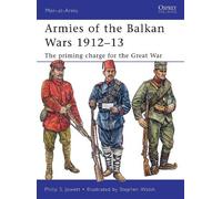 Philip Jowett Armies of the Balkan Wars 1912-13 (Tascabile) Men-at-Arms