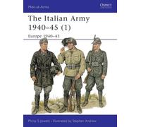 Philip Jowett The Italian Army 1940-45 (1) (Tascabile) Men-at-Arms