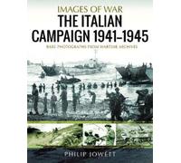 LIbri UK/US Philip Jowett - The Italian Campaign, 1943 1945
