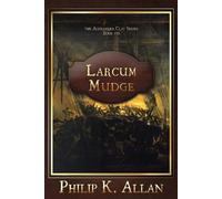 Philip K Allan Larcum Mudge (Tascabile) Alexander Clay