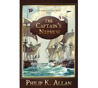 Philip K Allan The Captain's Nephew (The Alexander Clay Series Book (Tascabile)