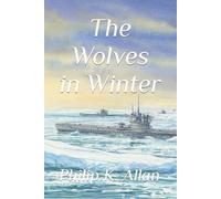 Philip K Allan The Wolves in Winter (Tascabile) Wolves Ww2