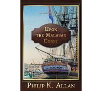 Philip K Allan Upon the Malabar Coast (Tascabile)