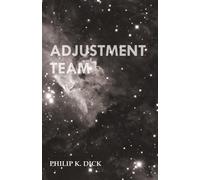 Philip K. Dick Adjustment Team (Tascabile)