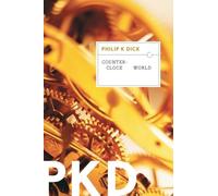 Philip K Dick Counter-Clock World (Tascabile)