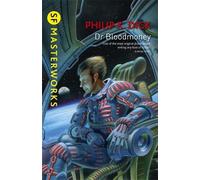 Philip K. Dick Dr Bloodmoney (Tascabile) S.F. MASTERWORKS