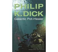 Philip K Dick Galactic Pot-Healer (Tascabile) Gollancz S.F.