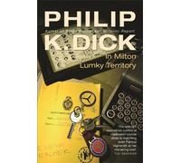 Philip K Dick In Milton Lumky Territory (Tascabile) Gollancz S.F.