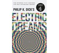 Philip K Dick Philip K. Dick's Electric Dreams (Tascabile)