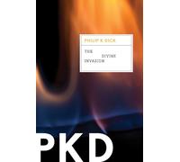 Philip K Dick The Divine Invasion (Tascabile) Valis Trilogy