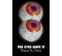 Philip K Dick The Eyes Have It by Philip K. Dick, Science Fiction, F (Tascabile)