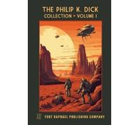 Philip K Dick The Philip K. Dick Collection - Unabridged (Tascabile)