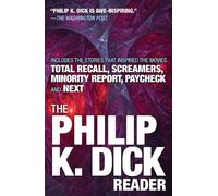 Philip K. Dick The Philip K. Dick Reader (Tascabile)