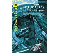 Philip K Dick The Simulacra (Tascabile) S.F. Masterworks