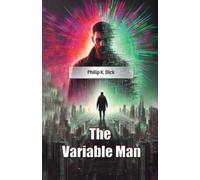 Philip K Dick The Variable Man (Edition2024) (Tascabile)