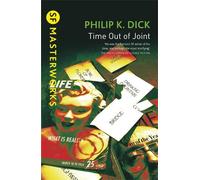 Philip K Dick Time Out Of Joint (Tascabile) S.F. Masterworks
