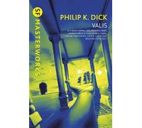 Philip K Dick Valis (Tascabile) S.F. Masterworks