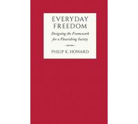 Philip K Howard Everyday Freedom (Copertina rigida)